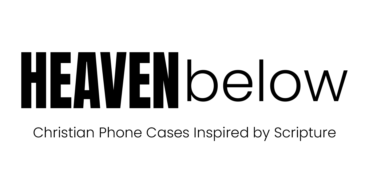 HEAVENbelow: Christian Phone Cases Inspired by Scripture