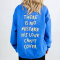 NO MISTAKE Sweatshirt