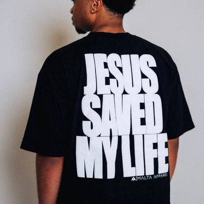 JESUS SAVED MY LIFE Tee