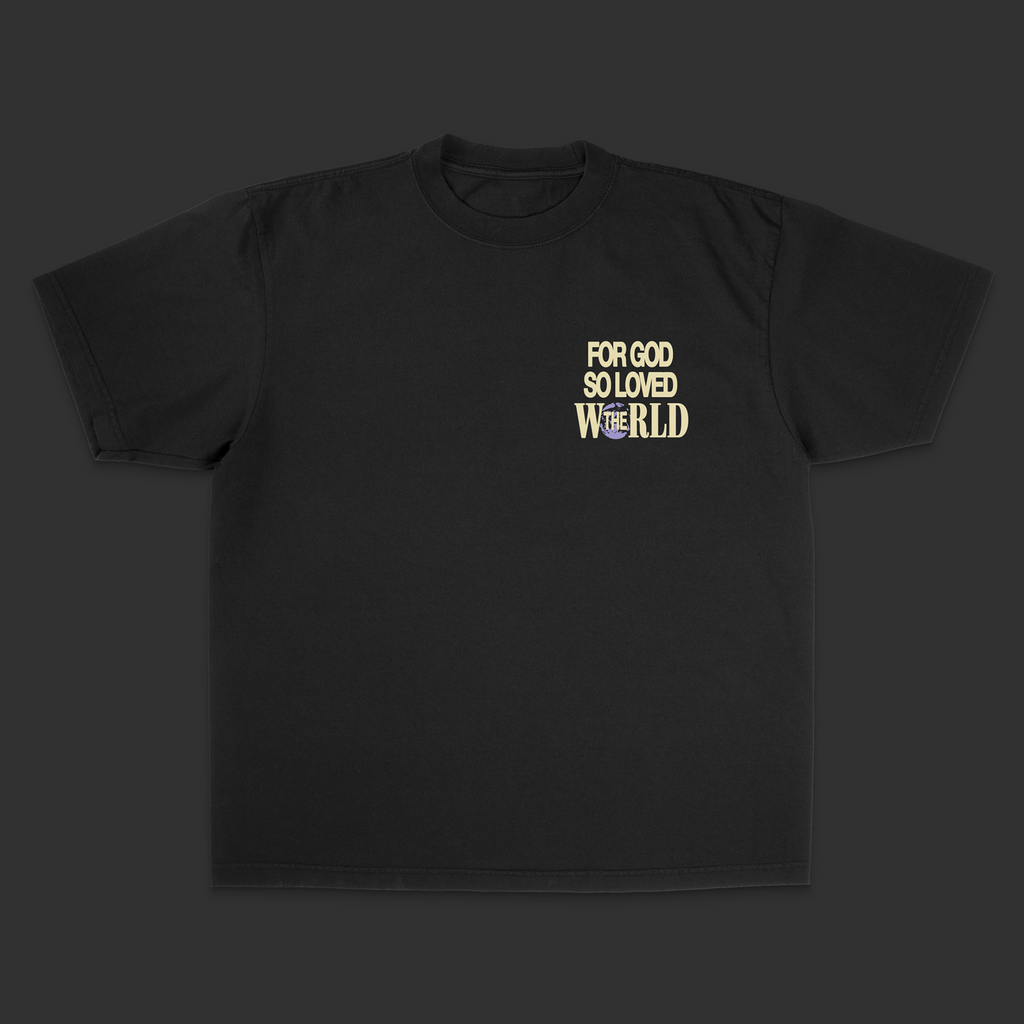 Black t-shirt with 'For God So Loved The World' text on a dark background