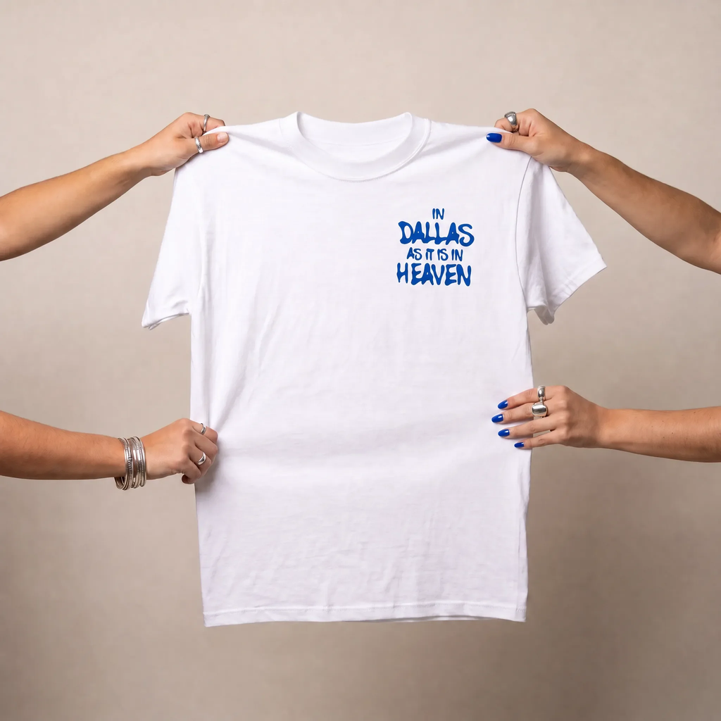 IN DALLAS AS IT IS IN HEAVEN Tee