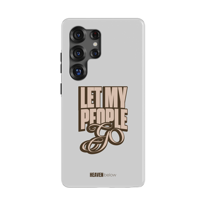 LET MY PEOPLE GO Galaxy Case